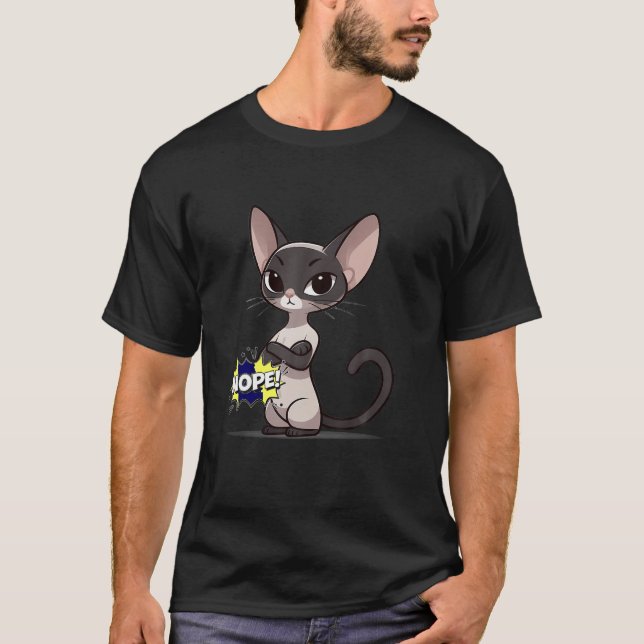 Nope Stubborn Oriental Shorthair Cat T-Shirt (Front)