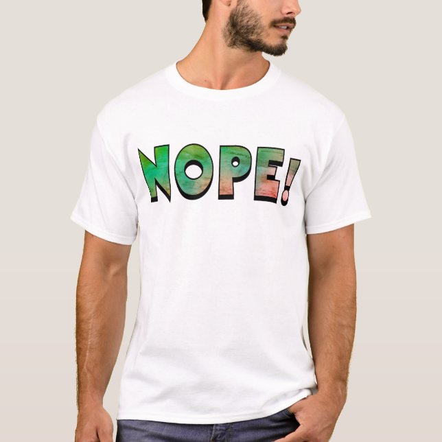 NOPE! t-shirt (Front)