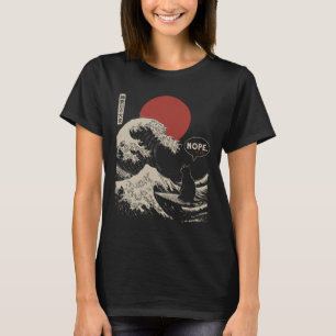 Nope. The Great Wave Kanagawa Funny Japanese Surfi T-Shirt
