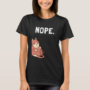 Nope This Is Not The Time Lazy Cat Animal T-Shirt