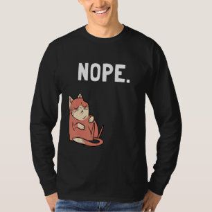Nope This Is Not The Time Lazy Cat Animal T-Shirt