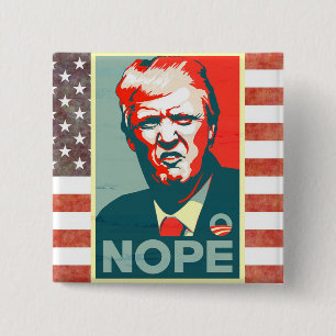 Nope to Donald Trump as President Button