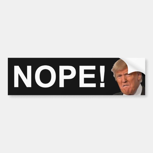Nope Trump Bumper Sticker (Front)
