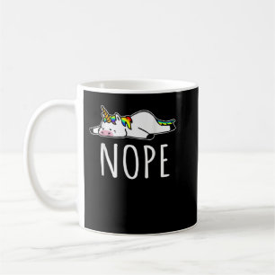 Nope Unicorn Nah Not Gonna Do It, Funny Lazy 938 Coffee Mug