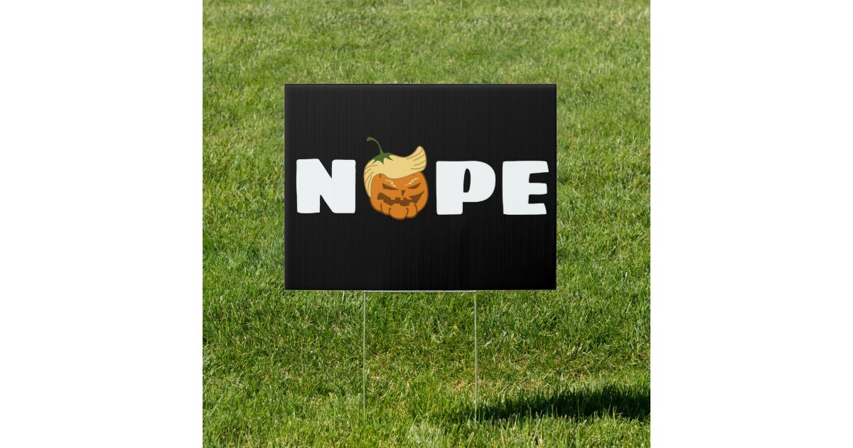 Nope Yard Sign Zazzle