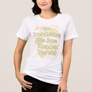 Nor Prohibiting the Free Exercise ThereOf Tri-Blend Shirt