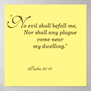 Nor shall any plague come near my dwelling poster
