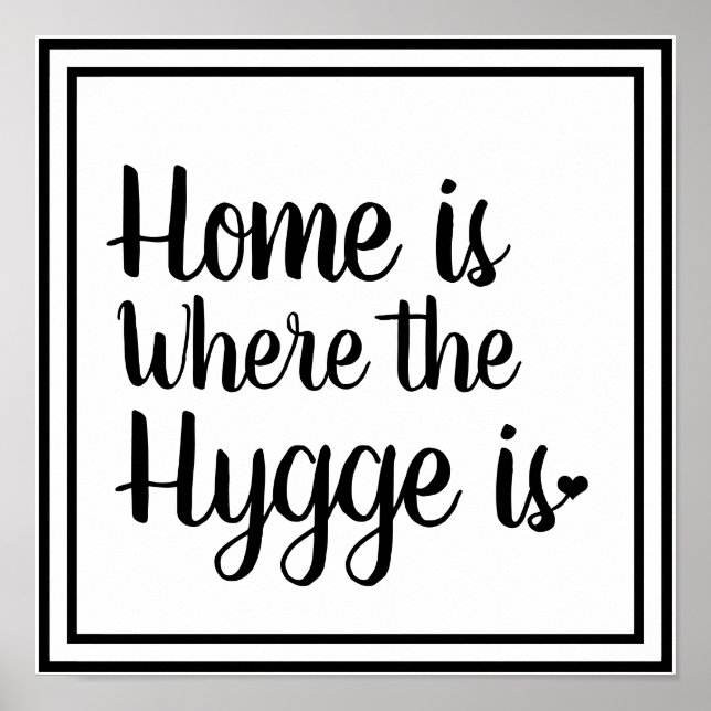 Nordic Hygge Style | Home is Where the Hygge Is Poster (Front)