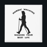 Nordic Walking - Walking Your Best Life Magnet<br><div class="desc">A figure of nordic walking.</div>