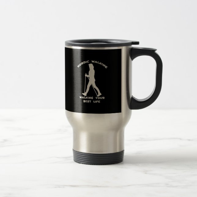 Nordic Walking - Walking Your Best Life Travel Mug (Right)
