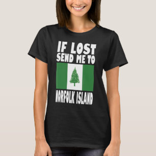 Norfolk Island Flag Design If lost send me to Nor T-Shirt