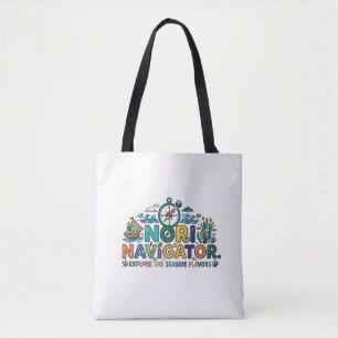 Nori Navigator – Funny Sushi Lover T-Shirt Tote Bag