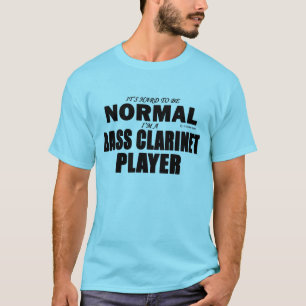 Normal Bass Clarinet Player T-Shirt