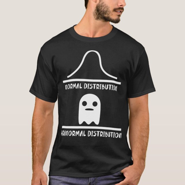 Normal Distribution Paranormal Distribution Math S T-Shirt (Front)