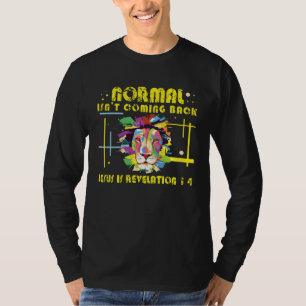 Normal does not come back Christian Jesus Lion abs T-Shirt