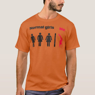 Normal Girls Me T-Shirt
