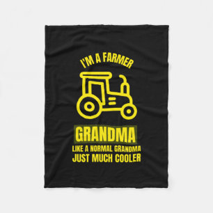 Normal grandma farmer just much cooler funny farme fleece blanket