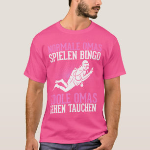 Normal Grannies Play Bingo Cool Grannies Go Diving T-Shirt