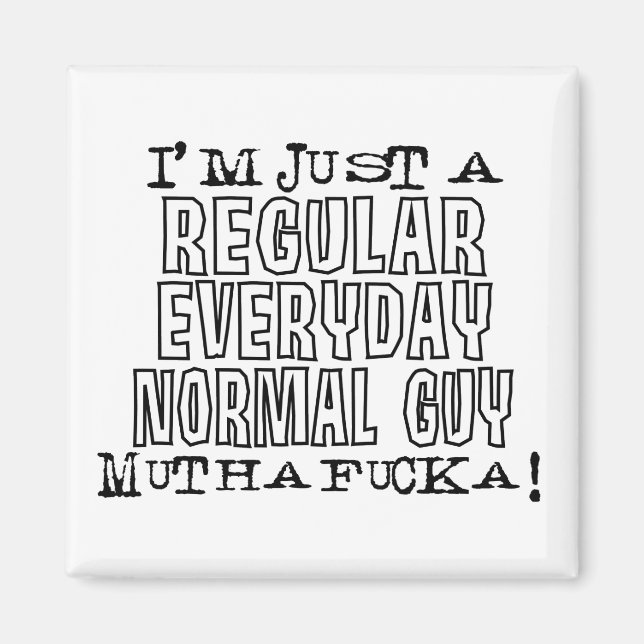Normal Guy Magnet (Front)