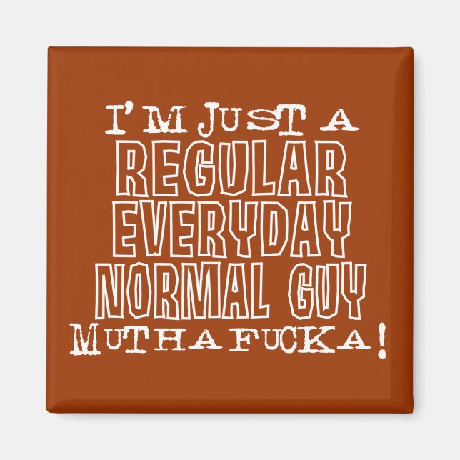 Normal Guy Magnet (Front)