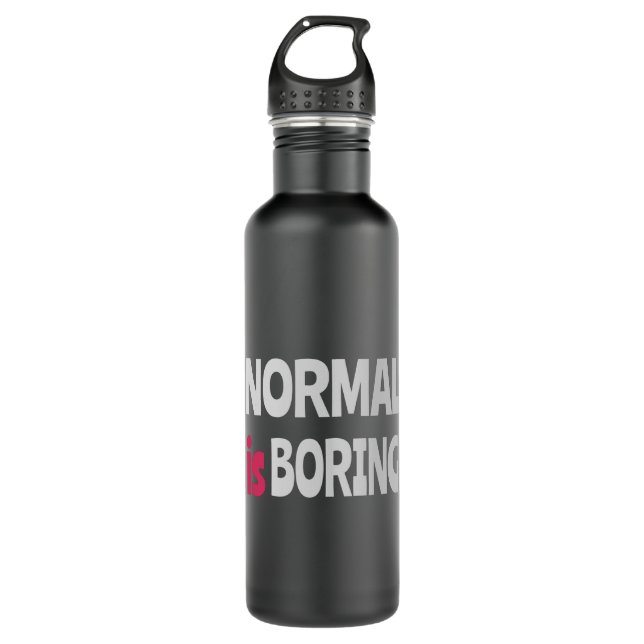 Normal is Boring 710 Ml Water Bottle (Front)