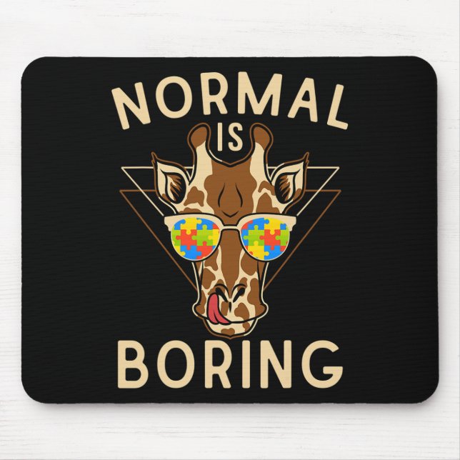 Normal Is Boring Autism Awareness Giraffe  Mouse Mat (Front)