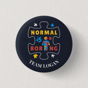 Normal is Boring Autism Awareness Matching Family 3 Cm Round Badge