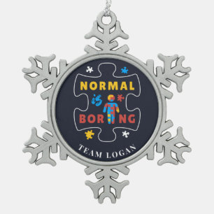 Normal is Boring Autism Awareness Puzzle Snowflake Pewter Christmas Ornament