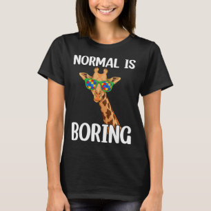 Normal Is Boring Cute Giraffe Animal Autism Awaren T-Shirt