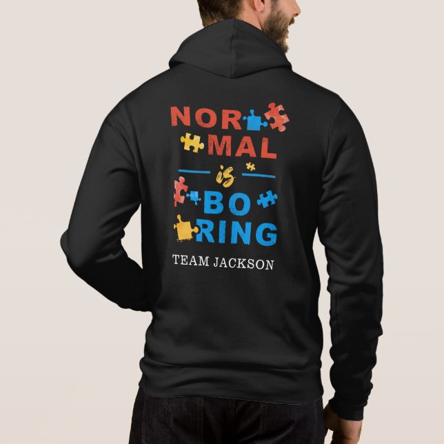 Normal is Boring Puzzles Autism Awareness Support Hoodie (Back)