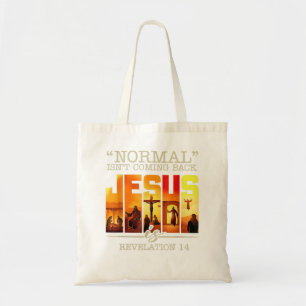 Normal Is Not Coming Back Jesus Is Vintage Cross T Tote Bag