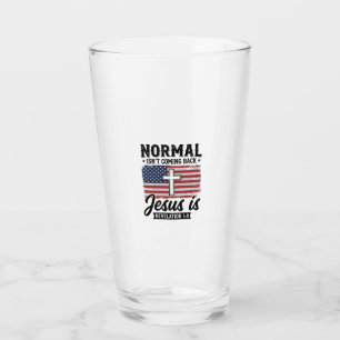 Normal Is Not Coming Back Jesus Revelation Shirt_1 Glass