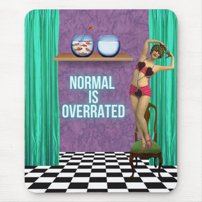 Normal is Overrated Funky & Fun Altered Art  Mouse Mat (Front)