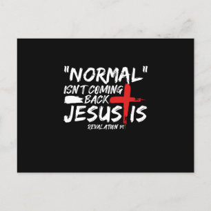 Normal Isn't Coming Back But Jesus Is Revelation.p Announcement Postcard