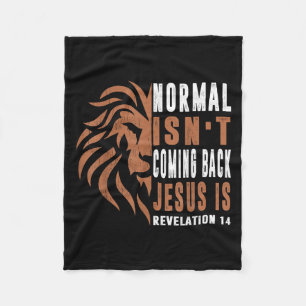 Normal Isnt Coming Back Jesus Is Dad Men Religious Fleece Blanket