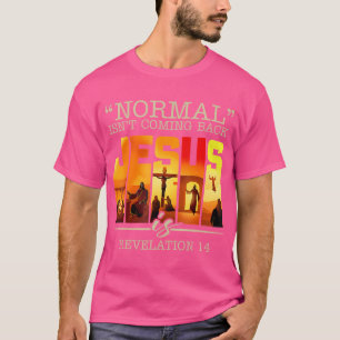 Normal Isn'T Coming Back Jesus Is Vintage Cross T-Shirt
