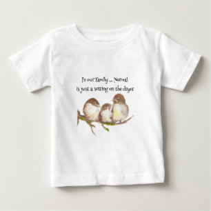 Normal just a setting on the dryer Family Humour Baby T-Shirt