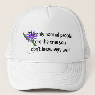 Normal Life Trucker Hat