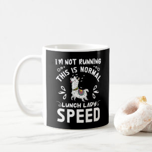Normal Lunch Lady Speed Funny Llama Saying Humour Coffee Mug