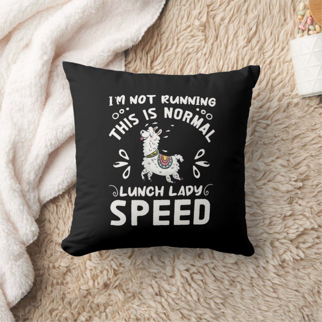 Normal Lunch Lady Speed Funny Llama Saying Humour Cushion (Blanket)