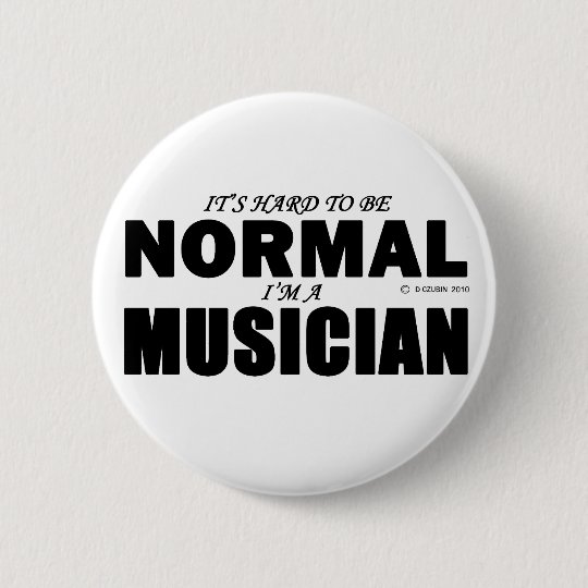 Normal Musician 6 Cm Round Badge