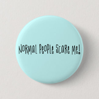 Normal People Scare Me Button