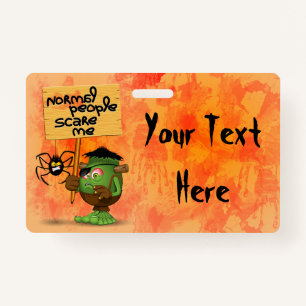 'Normal People Scare Me' Frankenstein Character ID Badge