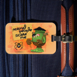'Normal People Scare Me' Humorous Frankenstein Luggage Tag