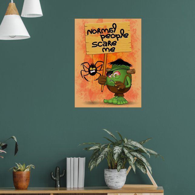 'Normal People Scare Me' Humorous Frankenstein Poster (Living Room 1)