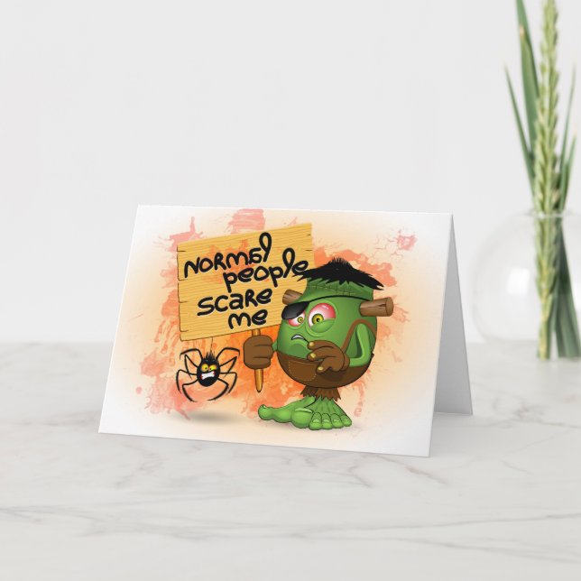 'Normal People Scare Me' Humourous Frankenstein Card (Front)