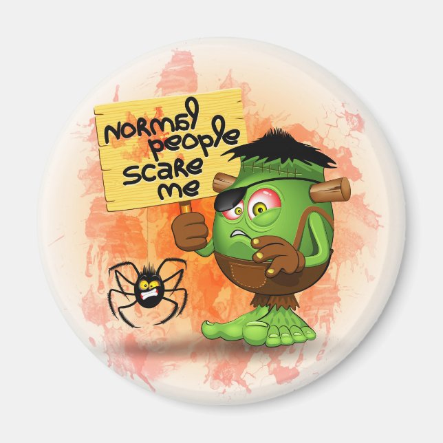 'Normal People Scare Me' Humourous Frankenstein Magnet (Front)