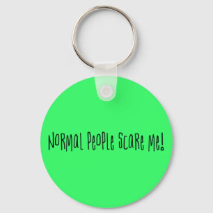 Normal People Scare Me Keychain