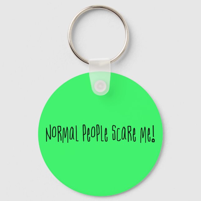 Normal People Scare Me Keychain (Front)