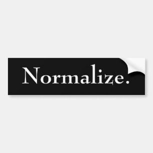 Normalise Bumper Sticker - Customised